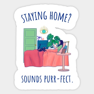 Staying Home? Sounds Purrfect - Illustrated Sticker